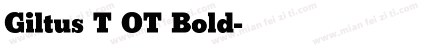 Giltus T OT Bold字体转换